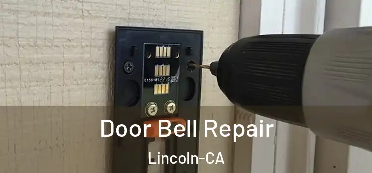  Door Bell Repair Lincoln-CA
