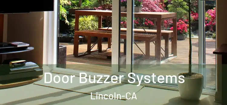  Door Buzzer Systems Lincoln-CA