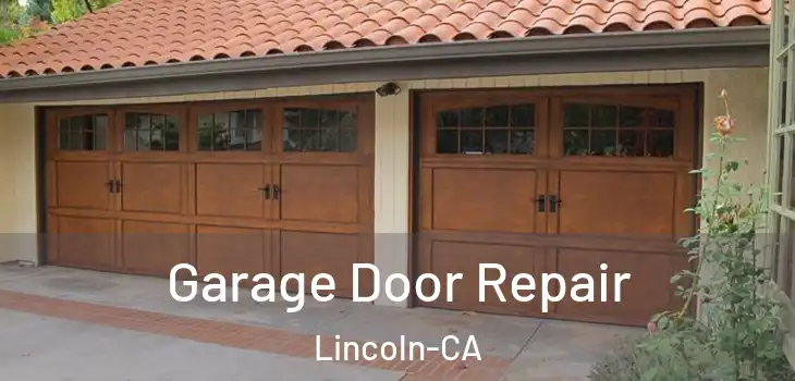  Garage Door Repair Lincoln-CA