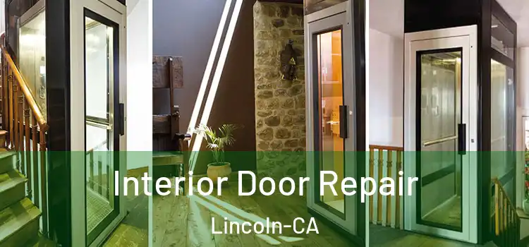  Interior Door Repair Lincoln-CA