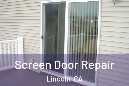  Screen Door Repair Lincoln-CA